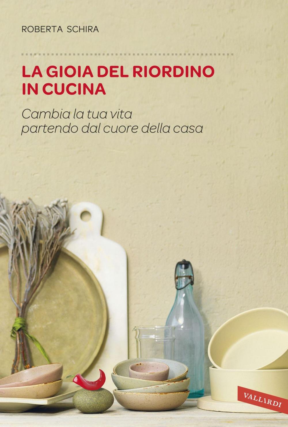 Big bigCover of La gioia del riordino in cucina