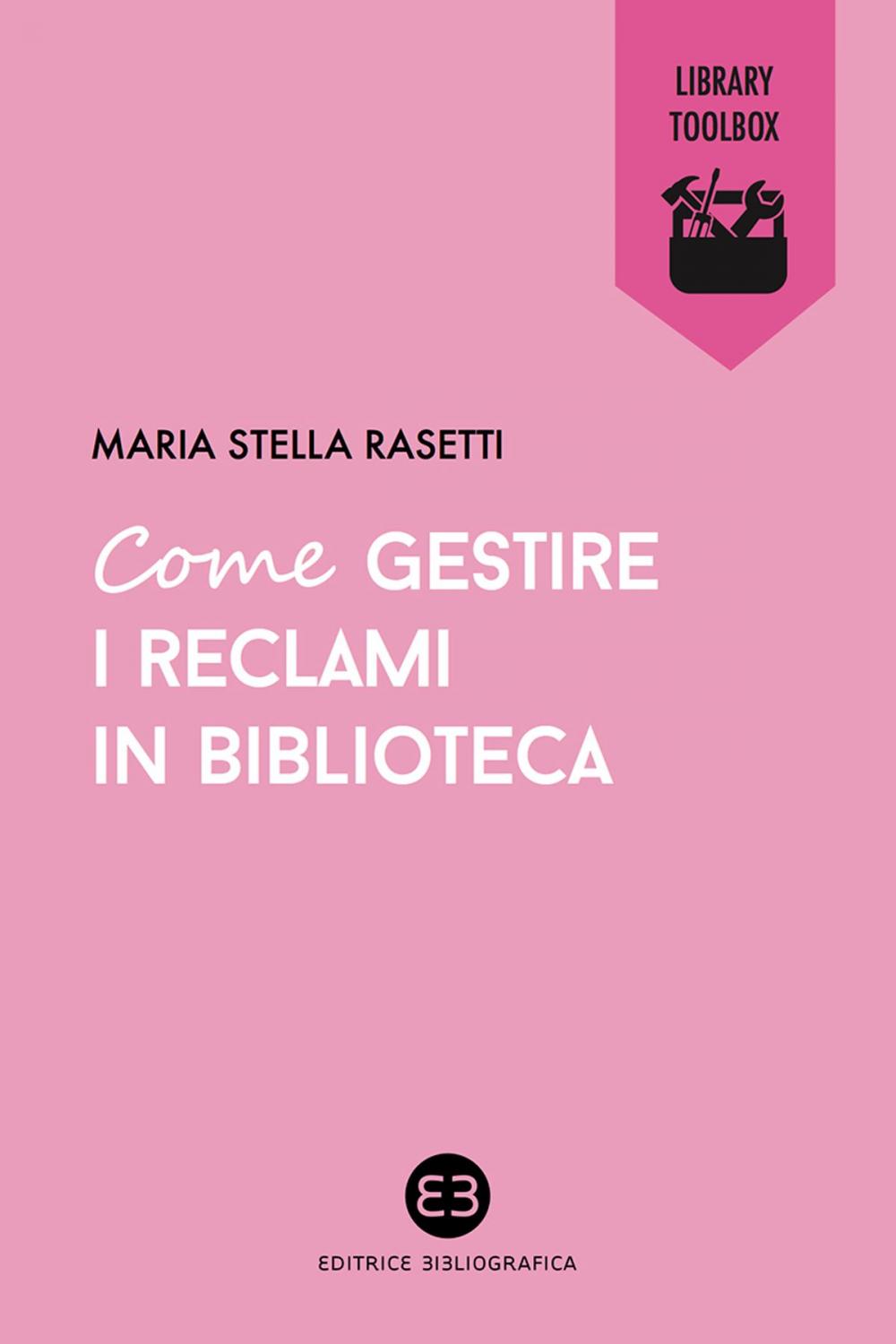 Big bigCover of Come gestire i reclami in biblioteca