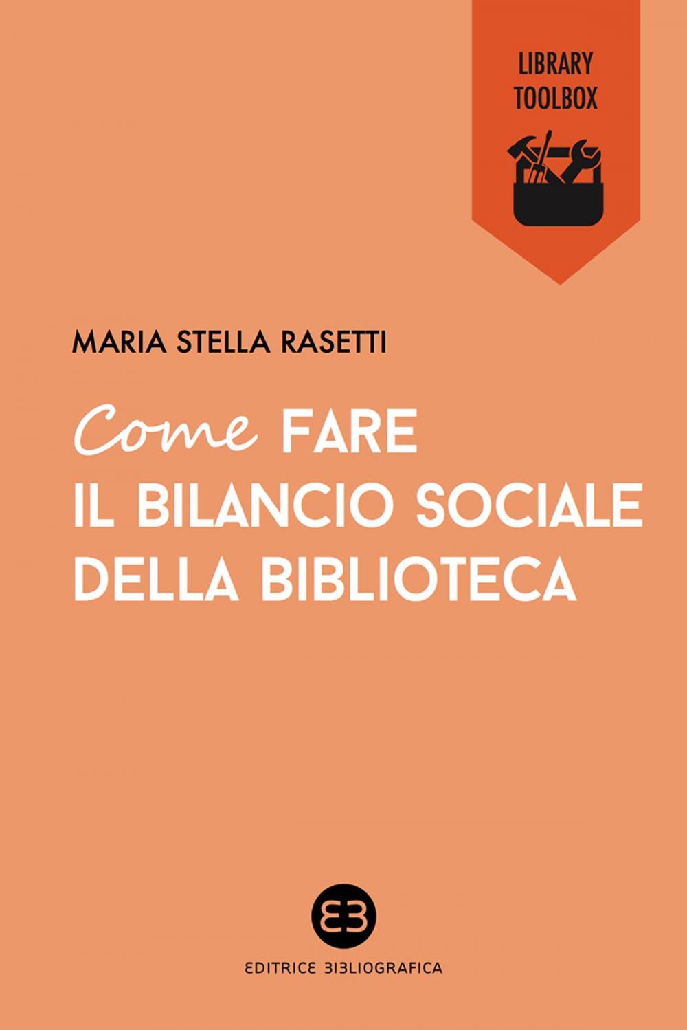 Big bigCover of Come fare il bilancio sociale della biblioteca