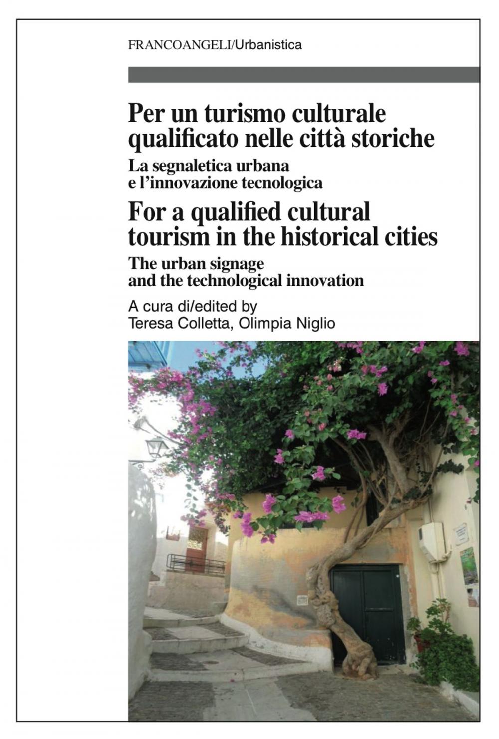 Big bigCover of Per un turismo culturale qualificato nelle città storiche/For a qualified cultural tourism in the historical cities