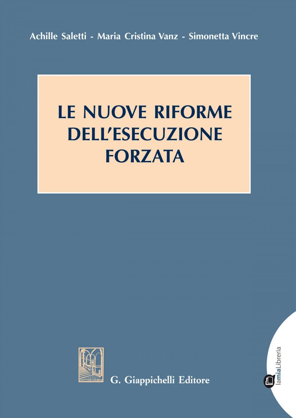 Big bigCover of Le nuove riforme dell'esecuzione forzata