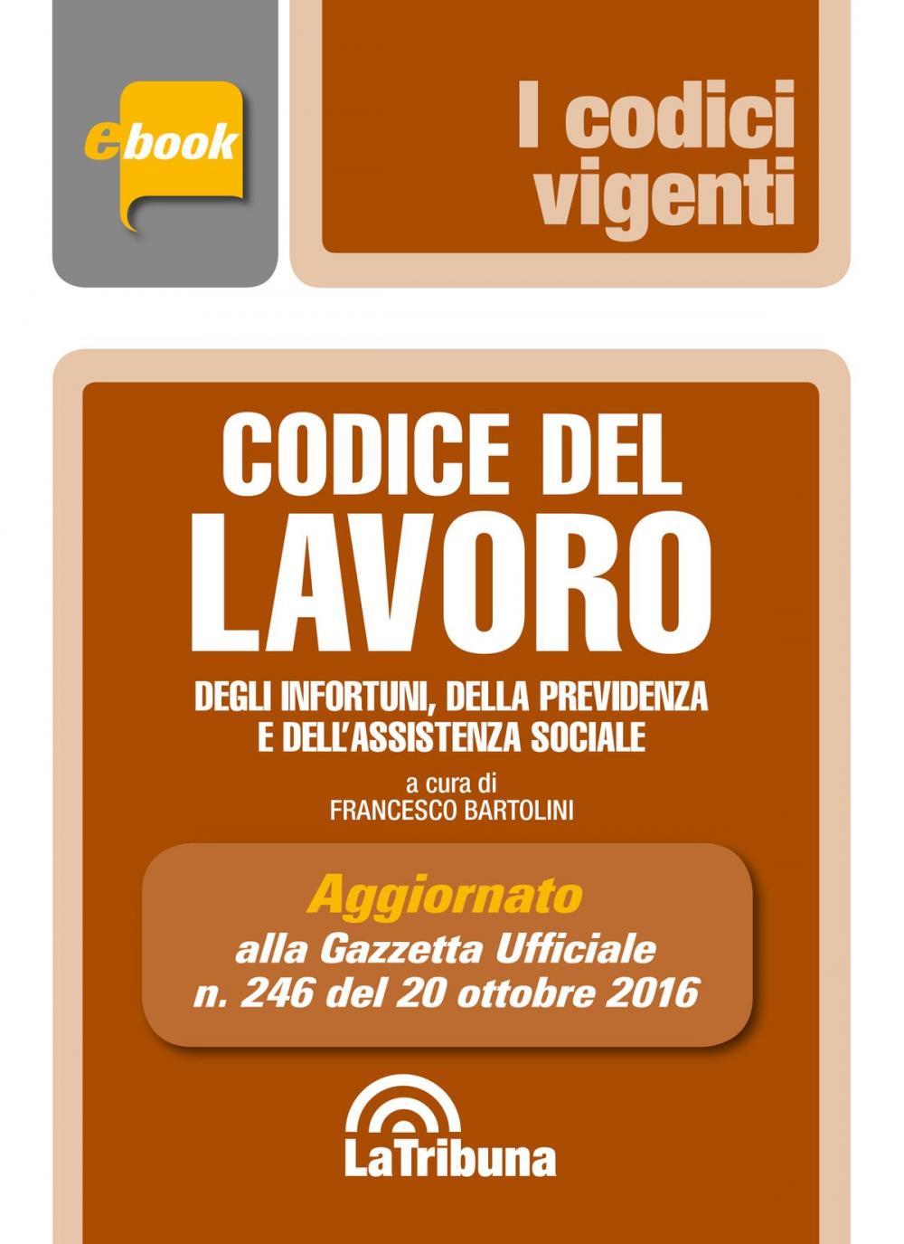 Big bigCover of Codice del lavoro e leggi complementari