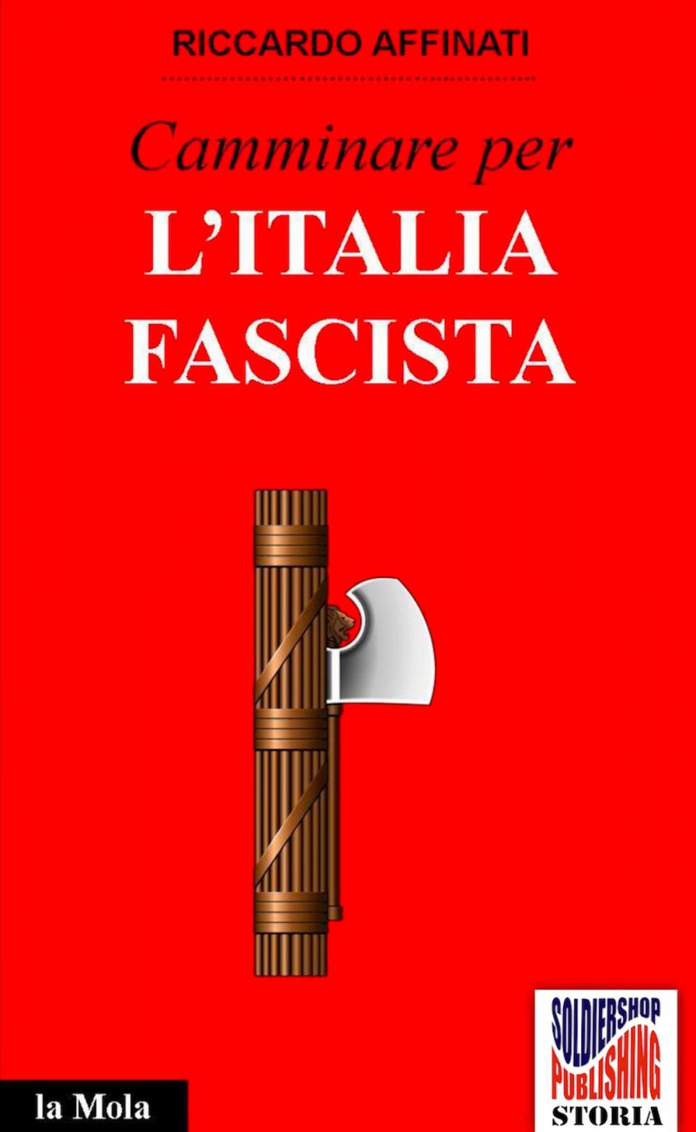 Big bigCover of Camminare per l'Italia fascista