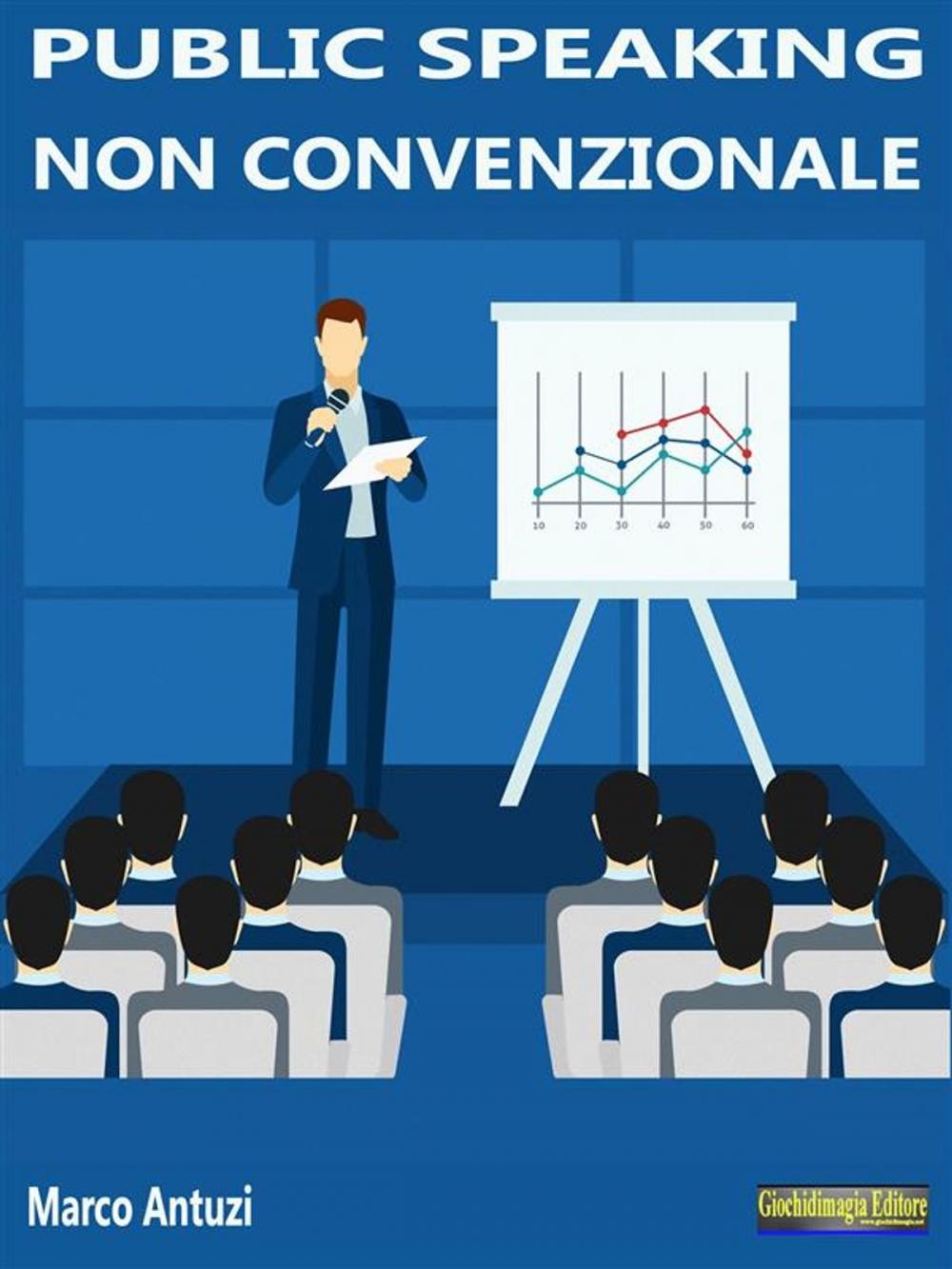 Big bigCover of Public Speaking non convenzionale