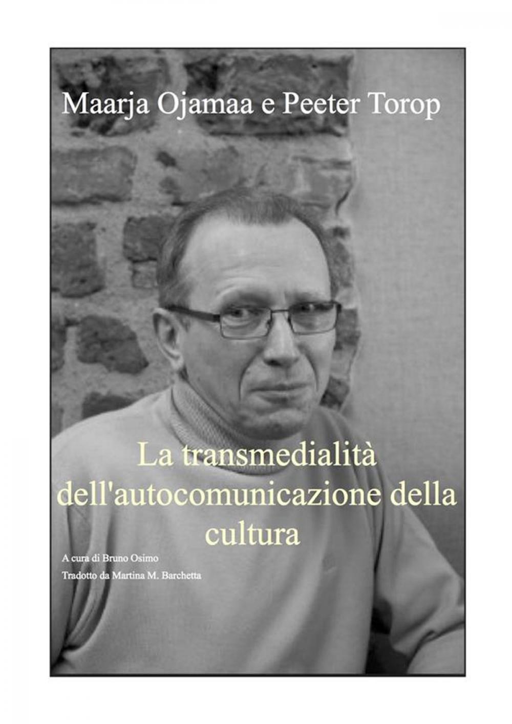 Big bigCover of La transmedialità dell'autocomunicazione della cultura