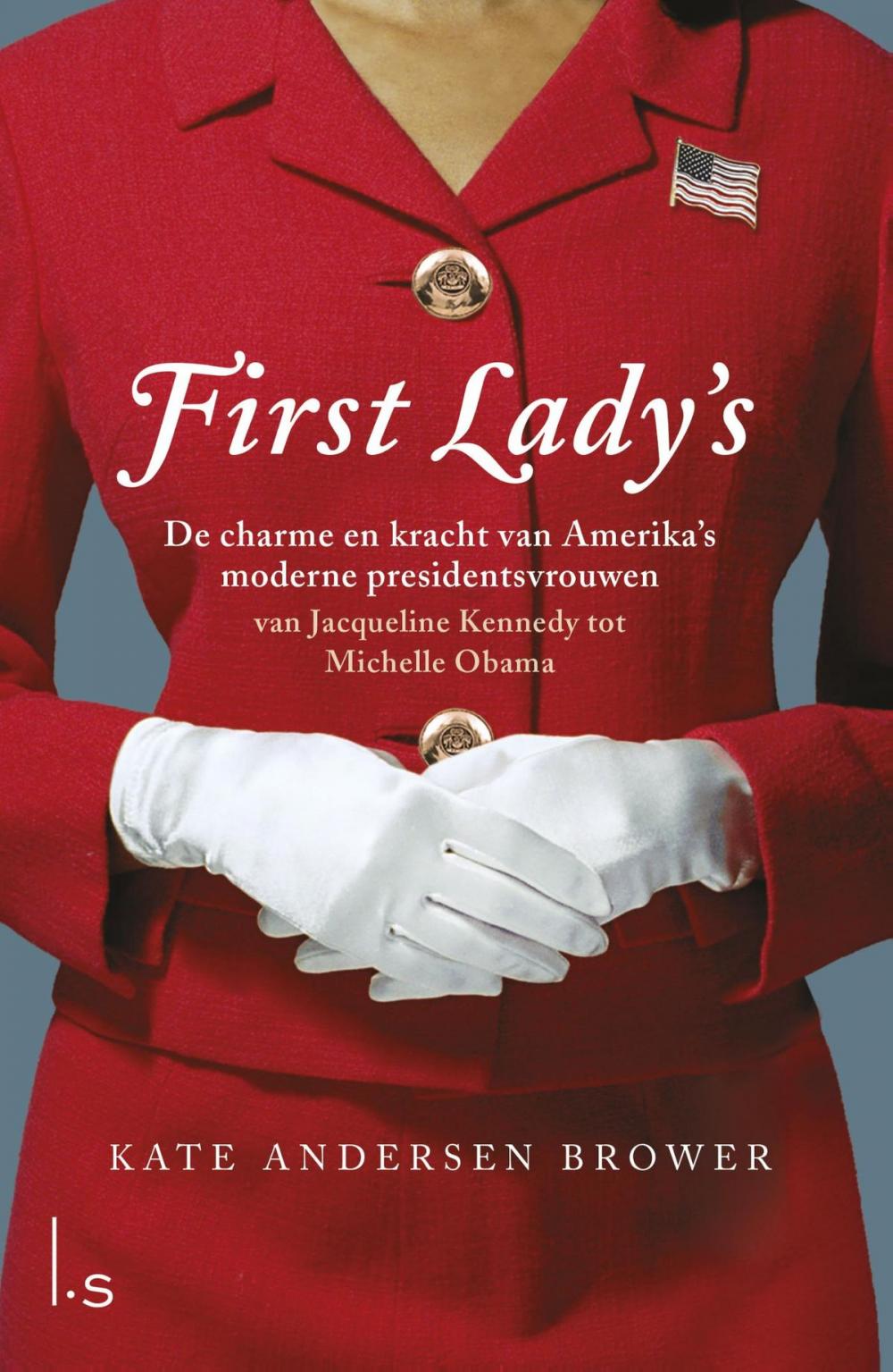 Big bigCover of First Lady's. De vrouwen in het Witte Huis