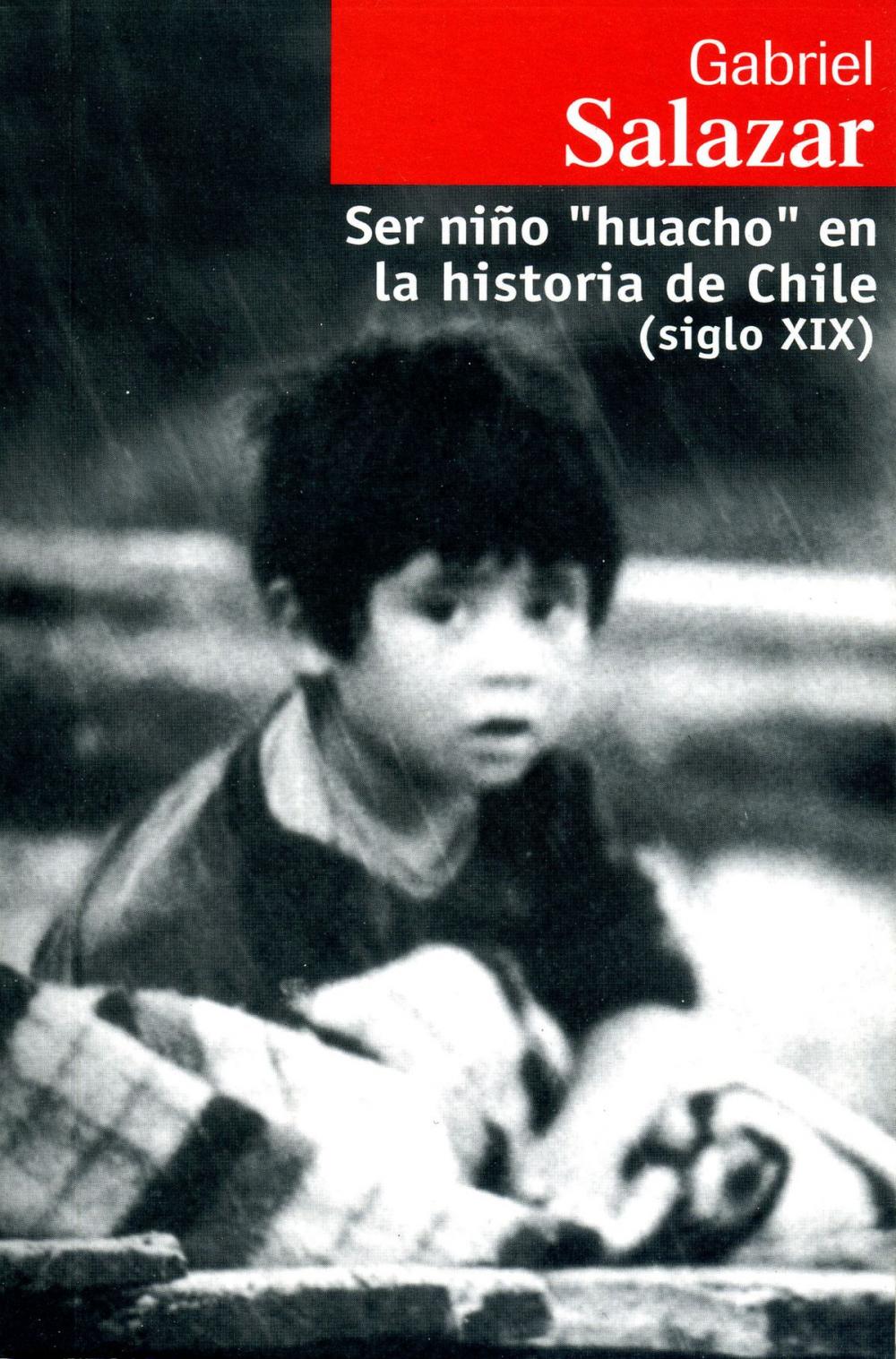 Big bigCover of Ser niño "huacho" en la historia de Chile (siglo XIX)