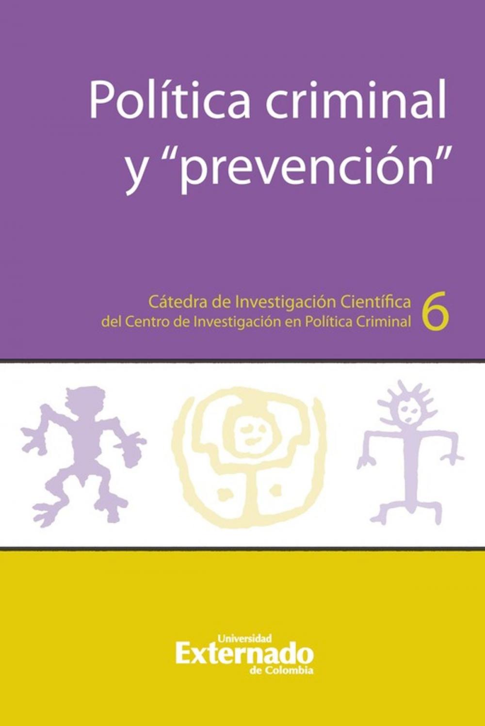 Big bigCover of Política criminal y “prevención”