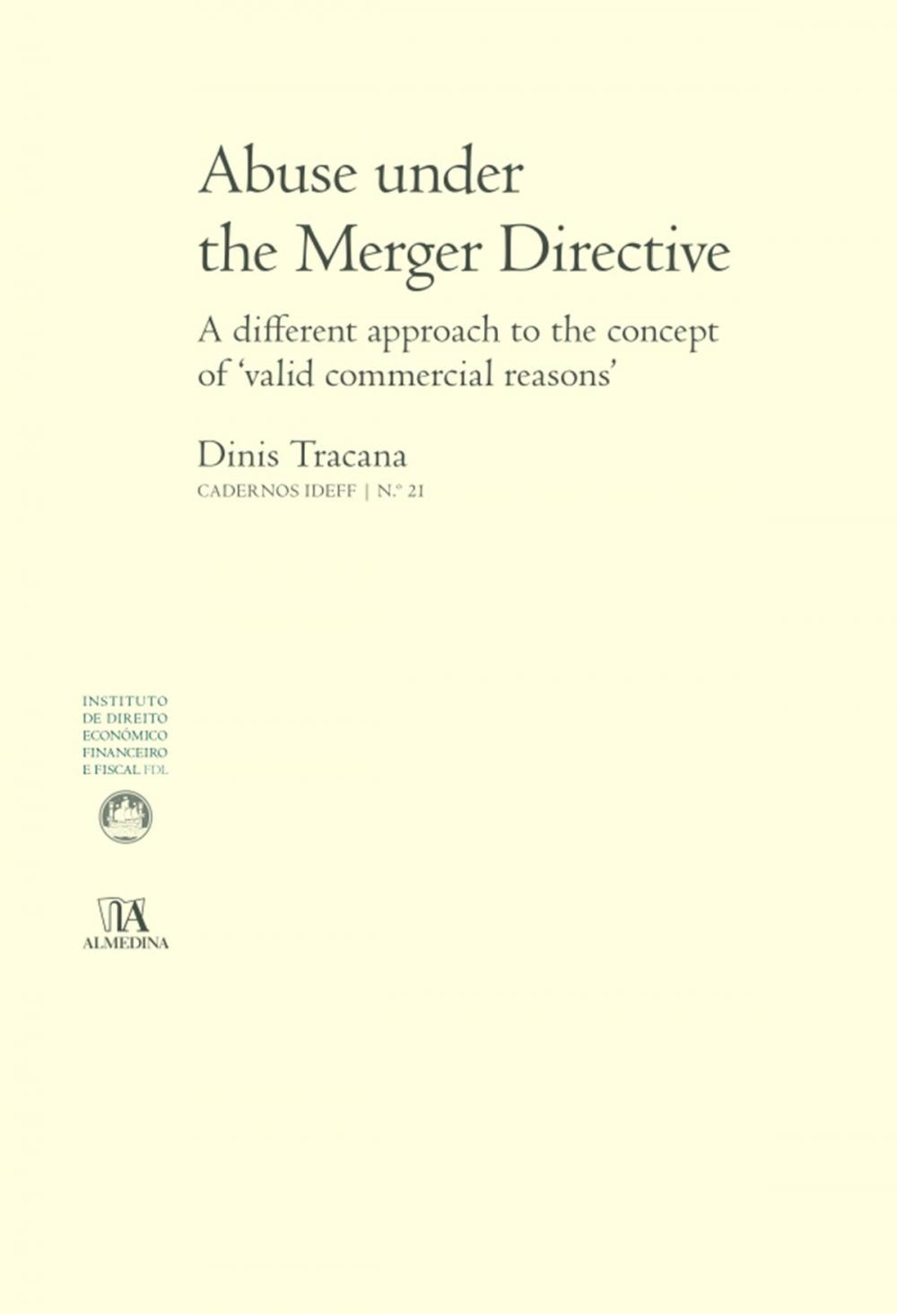 Big bigCover of Abuse under the Merger Directive - A different approach to the concept of 'valid comercial reasons'