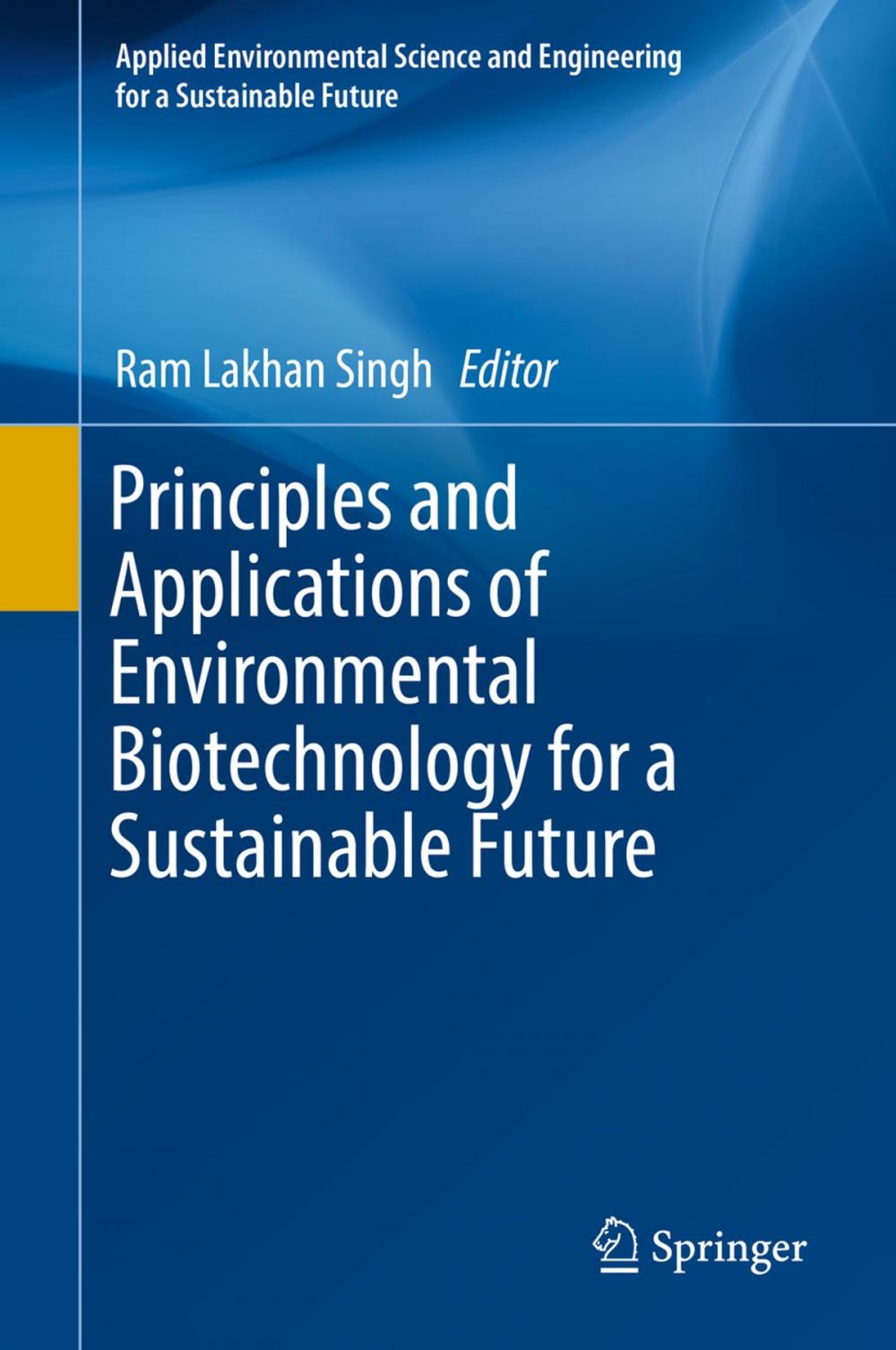 Big bigCover of Principles and Applications of Environmental Biotechnology for a Sustainable Future