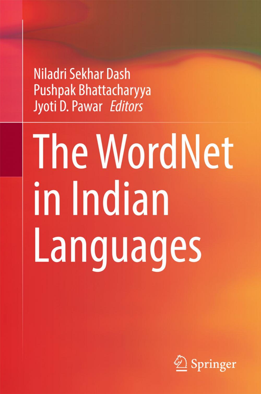 Big bigCover of The WordNet in Indian Languages