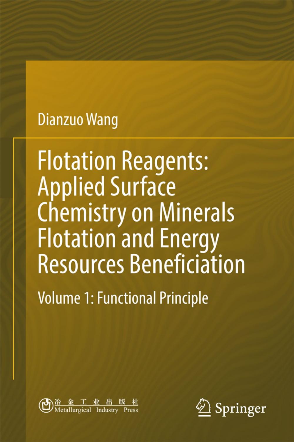 Big bigCover of Flotation Reagents: Applied Surface Chemistry on Minerals Flotation and Energy Resources Beneficiation