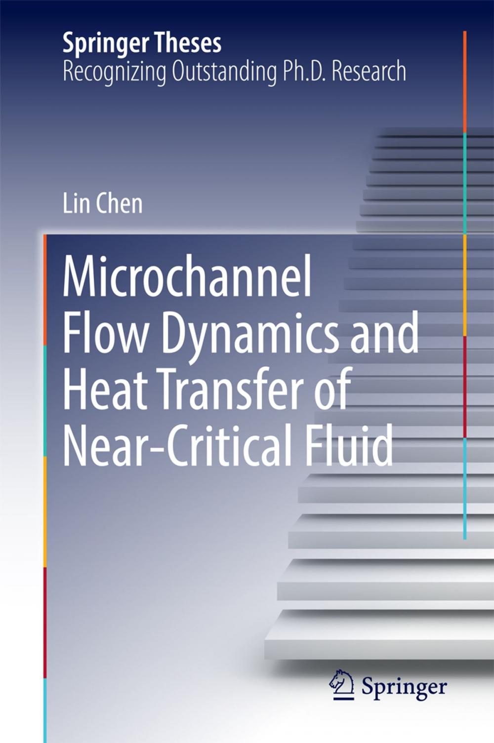 Big bigCover of Microchannel Flow Dynamics and Heat Transfer of Near-Critical Fluid