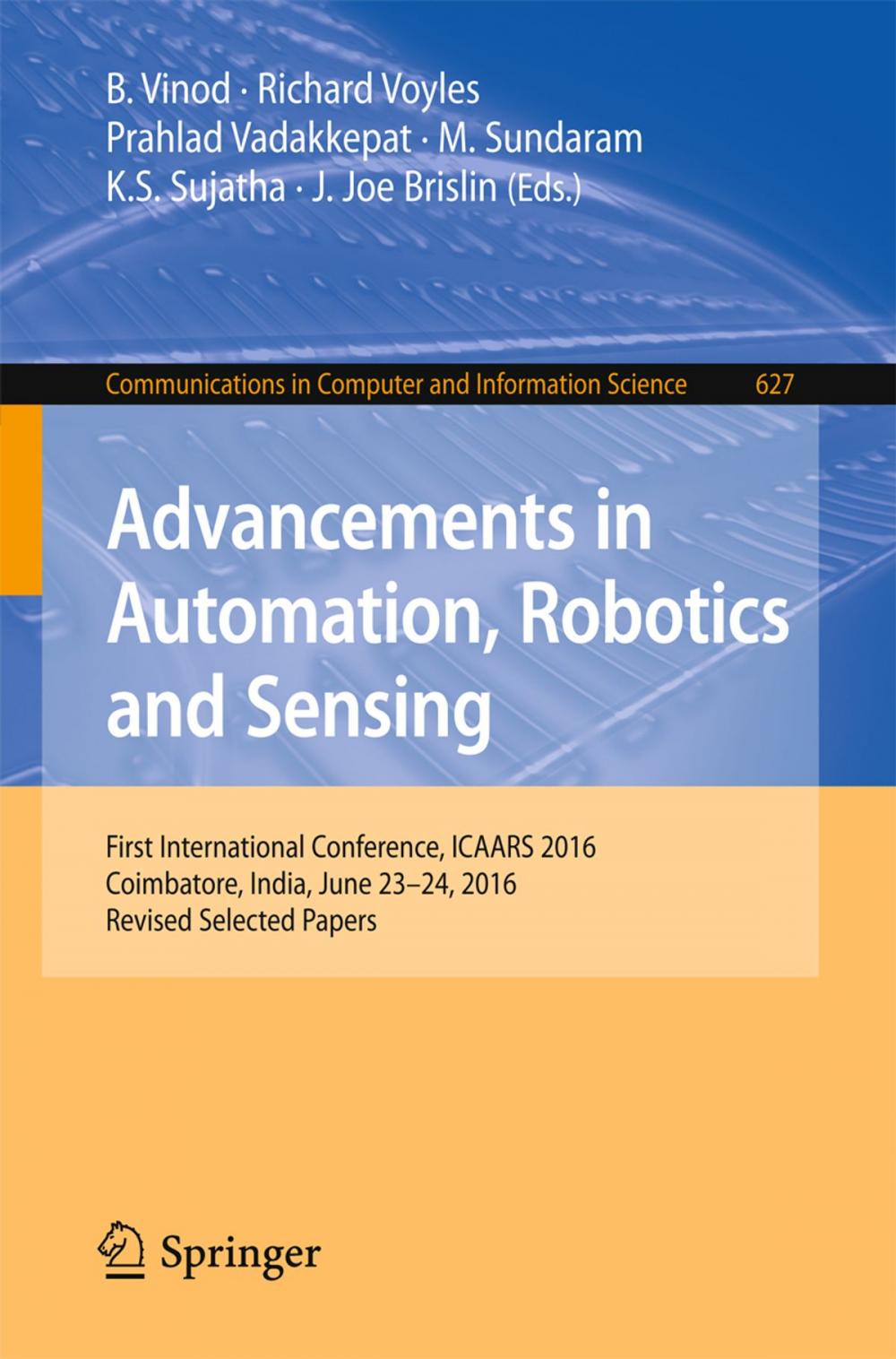 Big bigCover of Advancements in Automation, Robotics and Sensing