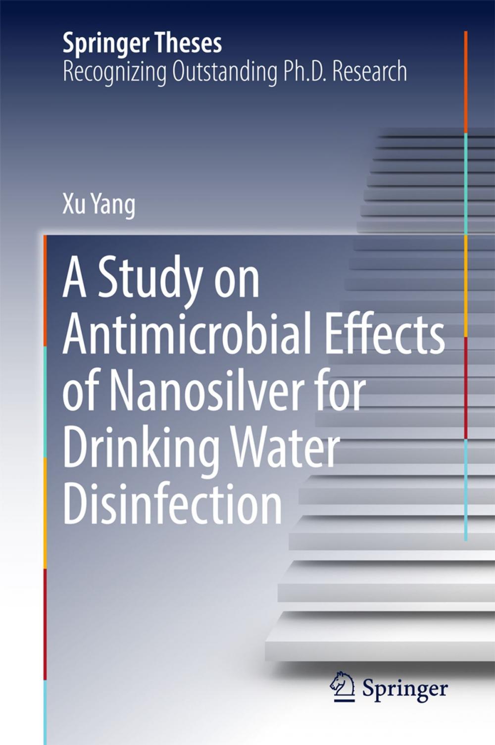 Big bigCover of A Study on Antimicrobial Effects of Nanosilver for Drinking Water Disinfection