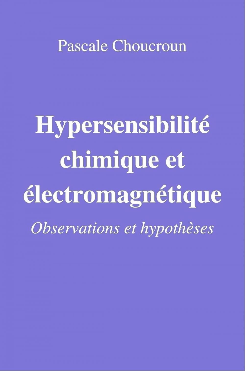 Big bigCover of Hypersensibilité chimique et électromagnétique