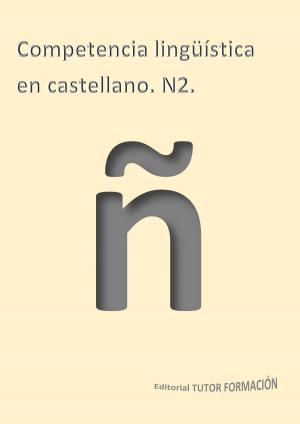 Cover of the book Competencia lingüística en castellano. N2. by María Reyes Pérez Urquía