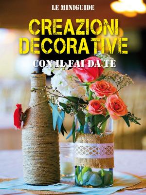 Cover of the book Creazioni decorative by Bruno Guillou, François Roebben, Nicolas Sallavuard, Nicolas Vidal