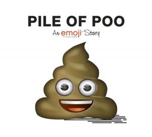 Cover of the book Emoji: Pile of Poo (An Official Emoji Story) by E.T.A. Hoffmann