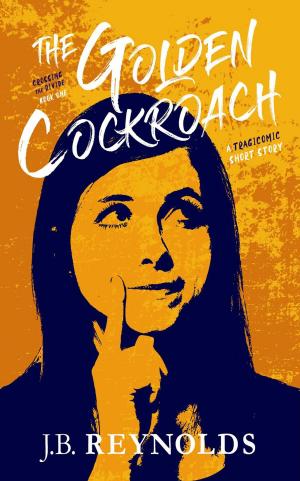 Cover of the book The Golden Cockroach by Austin Malcome