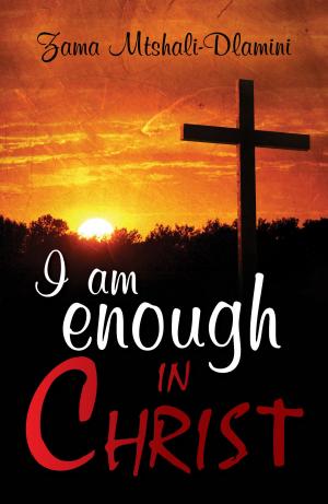 Cover of the book I Am Enough In Christ by AA.VV.