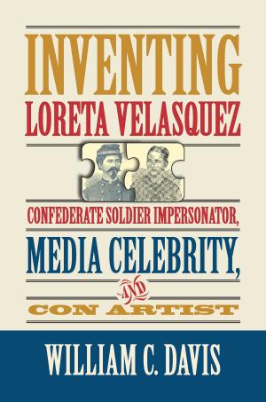 Cover of the book Inventing Loreta Velasquez by Brandon Franke, J. Parker Hills