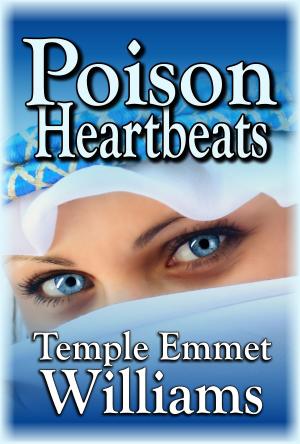 Cover of Poison Heartbeats: A Novel
