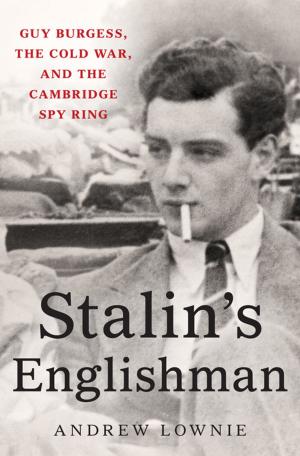 Cover of the book Stalin's Englishman by Tim Burke, Michael Burke
