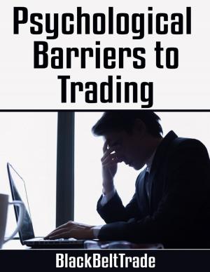 Cover of the book Psychological Barriers to Trading by Ken Silver
