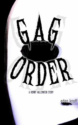 Cover of the book Gag Order: A Horny Halloween Story by Christie Meierz