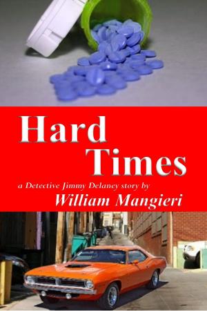 Cover of the book Hard Times by William Mangieri