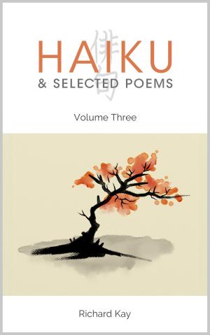 Book cover of Haiku & Selected Poems Volume III