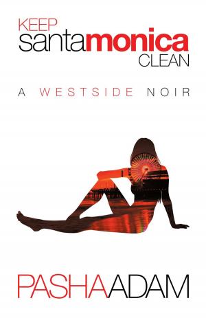 Cover of the book Keep Santa Monica Clean by Simon Thiessen