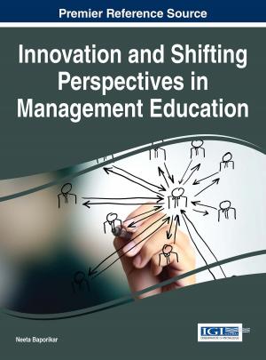 Cover of the book Innovation and Shifting Perspectives in Management Education by Eng K. Chew, Petter Gottschalk