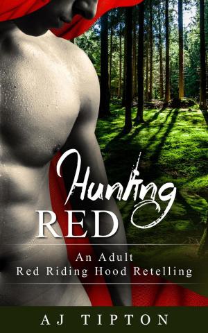 Cover of the book Hunting Red: An Adult Red Riding Hood Retelling by George Weller
