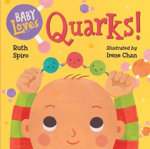 Cover of the book Baby Loves Quarks! by Iza Trapani