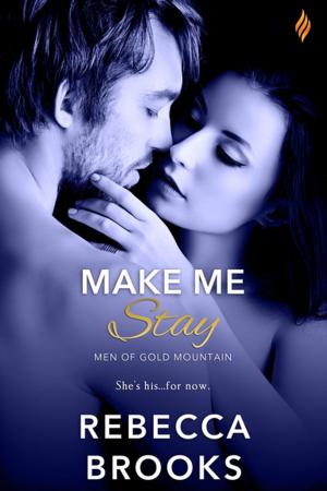Cover of the book Make Me Stay by Katee Robert