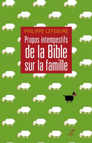 Cover of Propos intempestifs de la Bible sur la famille