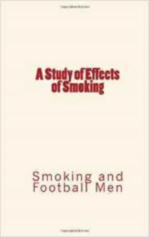 Cover of the book A Study of Effects of Smoking by Alfred J.  Church, . Plutarch