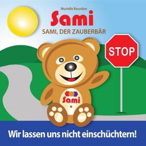 bigCover of the book Sami, der Zauberbär: Wir lassen uns nicht einschüchtern! by 