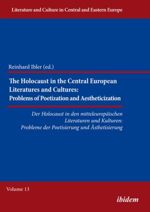 Cover of the book The Holocaust in Central European Literatures and Cultures by Marina M. Lebedeva