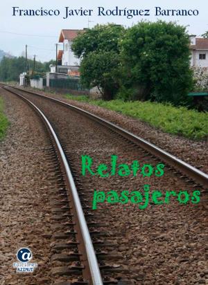 Cover of the book Relatos pasajeros by Forrest Aguirre