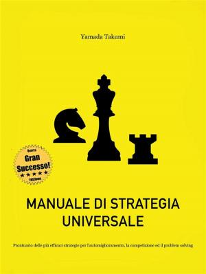 Cover of the book Manuale di strategia universale by Eddy Gough