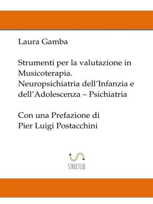 Cover of Strumenti per la valutazione in musicoterapia - Neuropsichiatria dell'infanzia e dell'adolescenza - Psichiatria - con una prefazione di Pier Luigi Postacchini