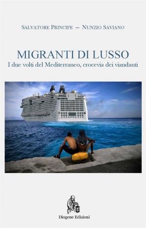Cover of the book Migranti di lusso. Mediterraneo crocevia di viandanti by Michele Sarrica