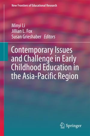Cover of the book Contemporary Issues and Challenge in Early Childhood Education in the Asia-Pacific Region by Syeda Sograh Fatima, Eman Al Mussaed