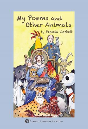 Cover of the book My poems and others animals by Mariela Yeregui