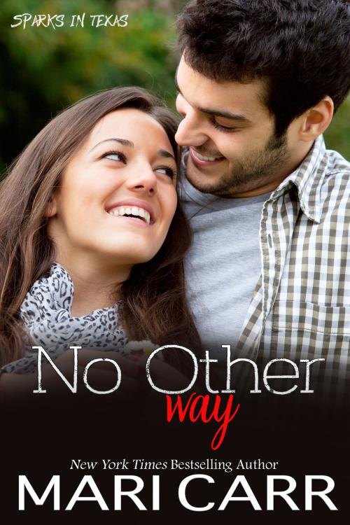 Cover of the book No Other Way by Mari Carr, Carried Away Publishing