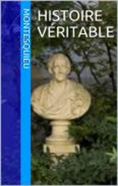 Cover of the book Histoire véritable by Montesquieu, HF