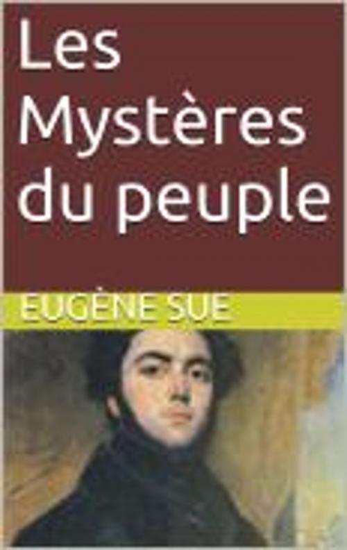 Cover of the book Les Mystères du peuple by Eugène Sue, HF